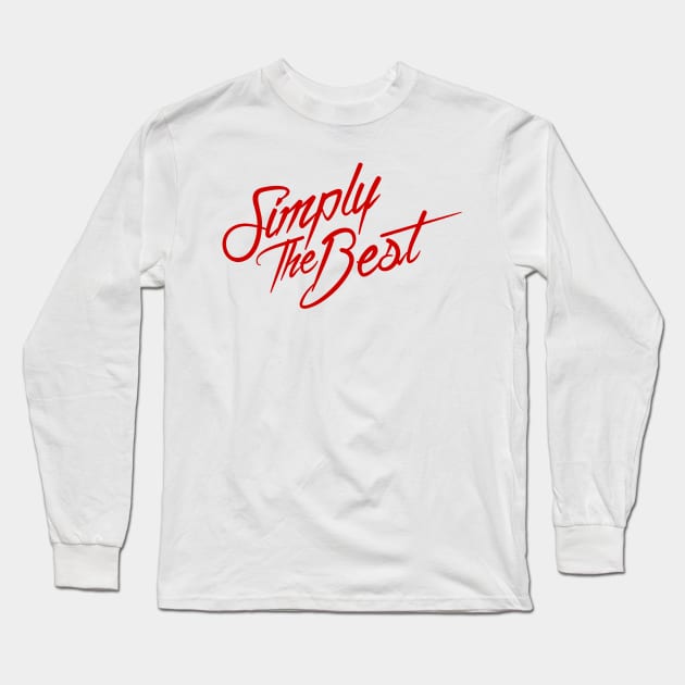 Simply The Best (Red) Long Sleeve T-Shirt by TomWilkDesigns